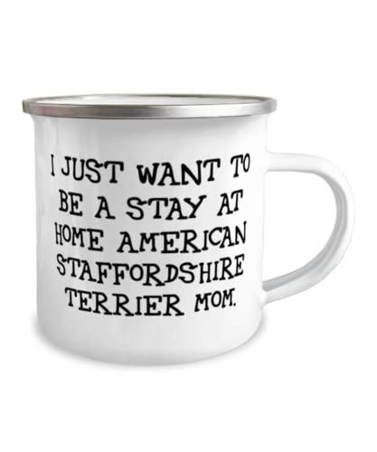 GENERIC I Just Want To Be A Stay. 12oz Camper Mug, American Staffordshire Terrier Dog, Epic Gifts For American Staffordshire Terrier Dog, Dog Toys, Dog Beds, Dog Collars, Dog Leashes, Dog Food, Dog Treats