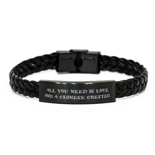 GENERIC Funny Chinese Crested Dog Braided Leather Bracelet, All You Need Is Love And A, Present For Dog Lovers, Gag Gifts From Friends, Dog Toys, Dog Beds, Dog Collars, Dog Food, Dog Treats