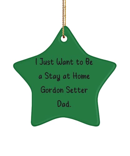 GENERIC Funny Gordon Setter Dog Star Ornament, I Just Want To Be A Stay At Home Gordon, Best Gifts For Pet Lovers,,, Pet Toys, Pet Treats, Pet Food, Pet Supplies, Pet Products