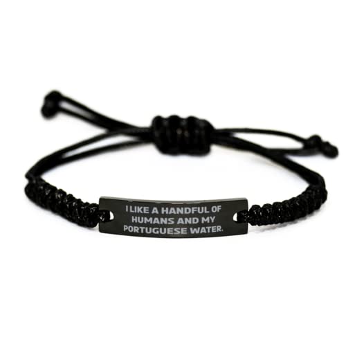 GENERIC Cute Portuguese Water Dog Gifts, I Like A Handful Of Humans And My Portuguese, Epic Black Rope Bracelet For Friends From Friends, Dog Toys, Cat Toys, Pet Food, Pet Treats, Pet Supplies