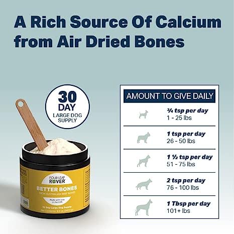  Four Leaf Rover Better Bones - Dog Calcium Supplement With Phosphorus And Vitamin D For Joint, Teeth And Bone Health Support - Pure Grass-Fed Australian Beef Bone - Vet Formulated - Made In The USA