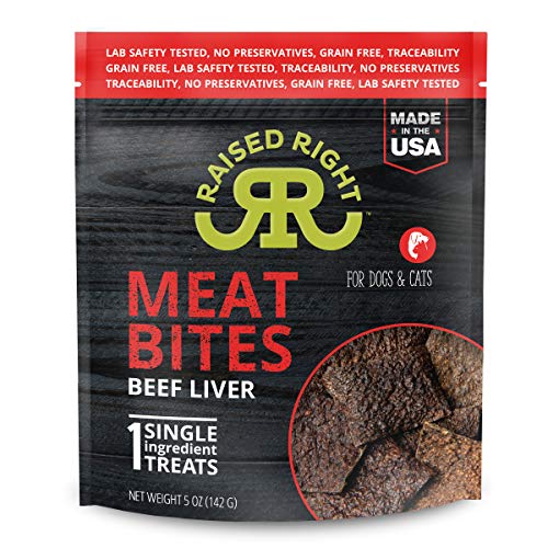  Raised Right Beef Meat Bites, Single Ingredient Liver Treats For Dogs & Cats - 5 Oz. Bag
