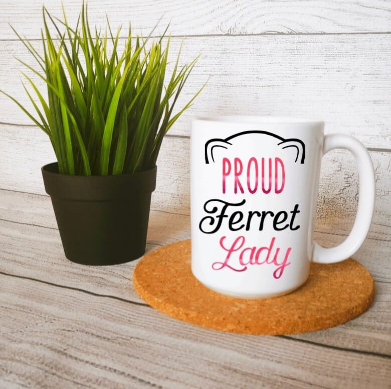 GENERIC Proud Ferret Lady Mug Ferret Lady Gift Ferret Mom Gift Ferret Lover Gift